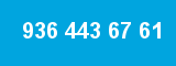 936 443 67 61